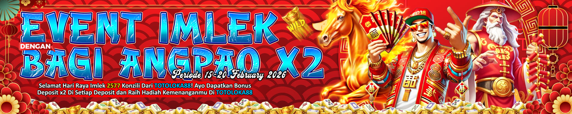 TOTOLOKA88 - Event Imlek bagi angpao x2